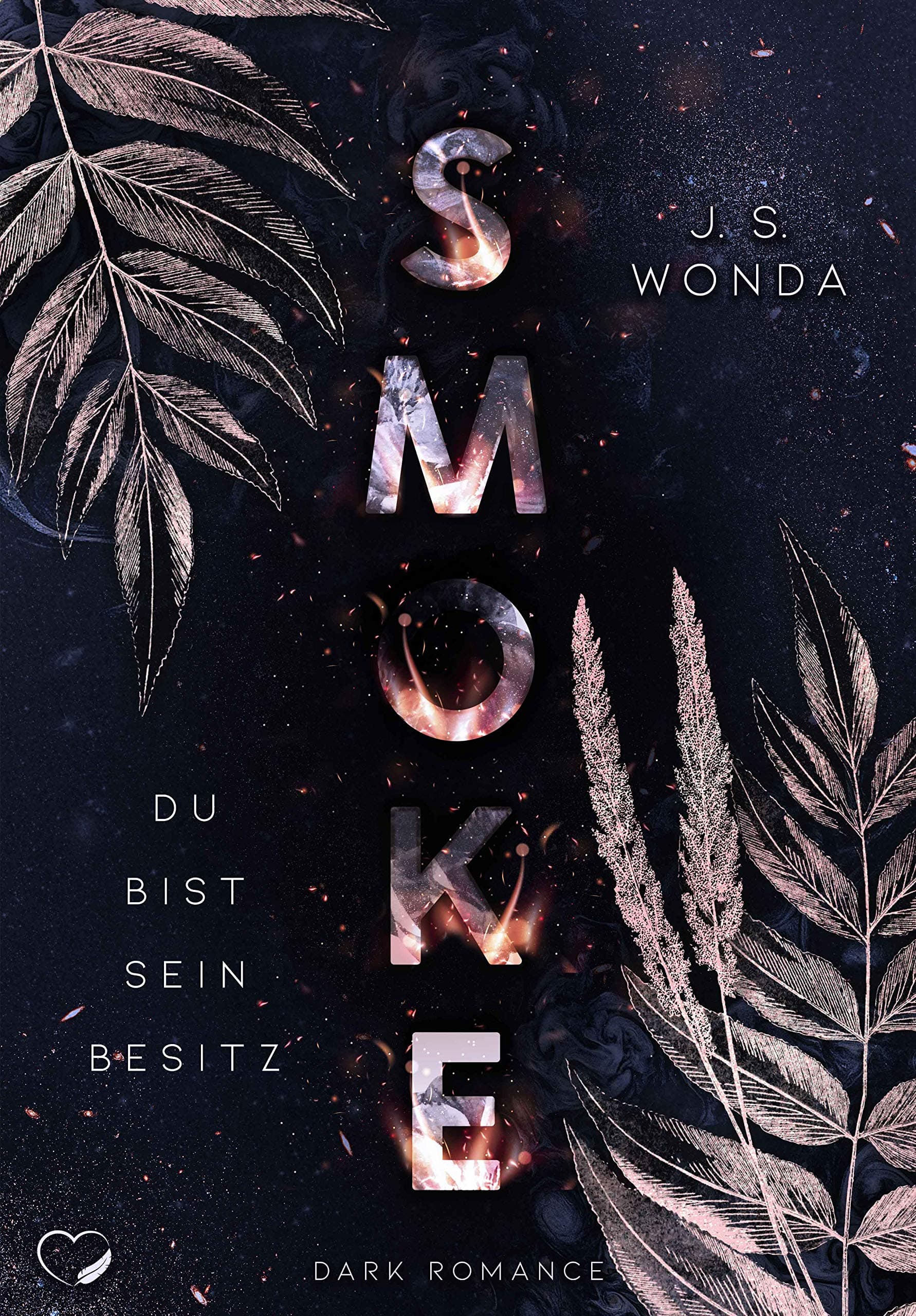 Smoke - Du bist sein Besitz