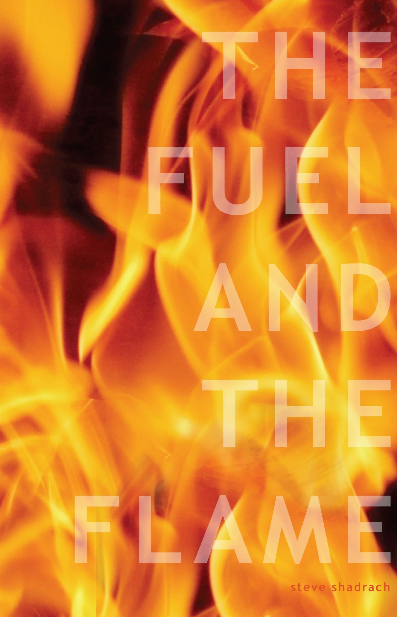 The Fuel and The Flame: 10 Keys to Ignite Your College Campus for Jesus Christ