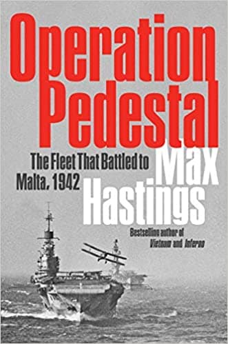 Operación Pedestal: La flota que luchó en Malta, 1942 / Operation Pedestal