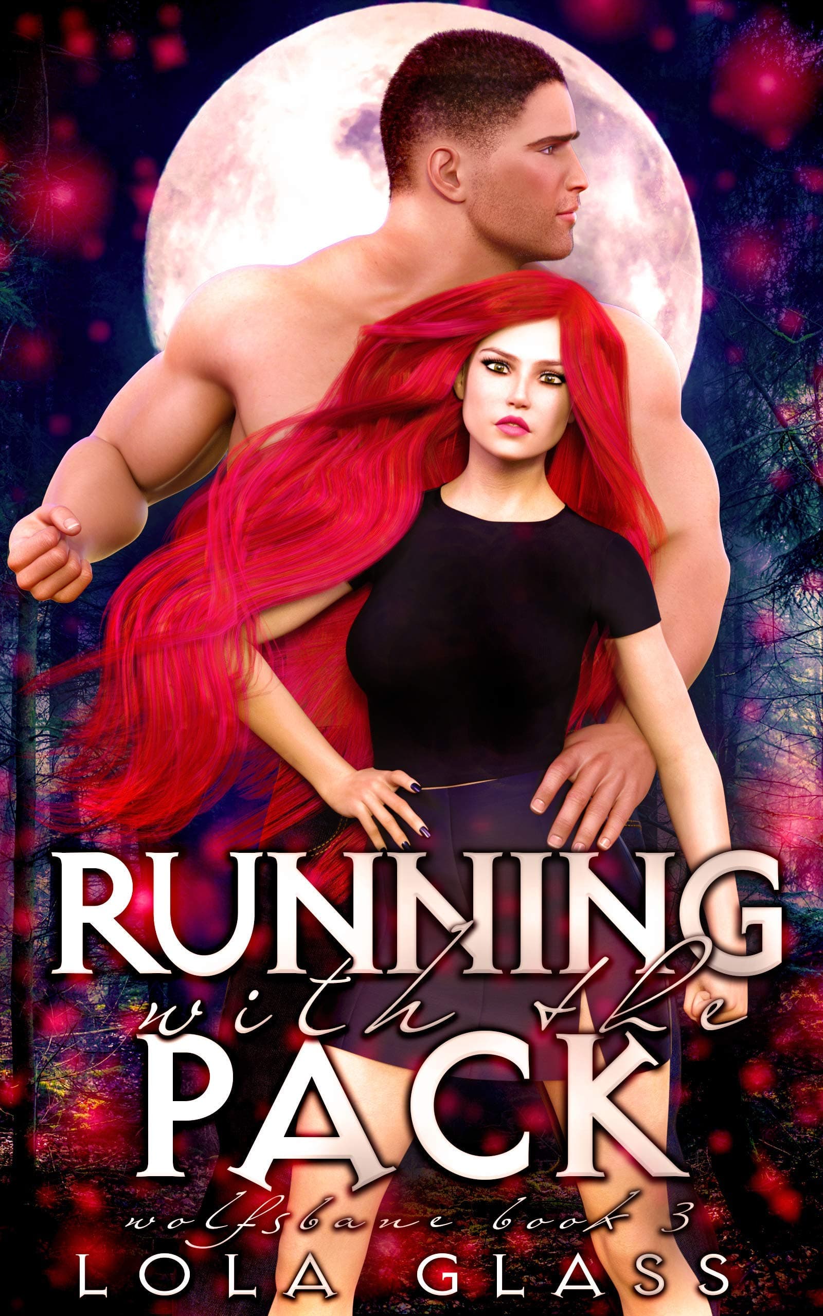 Mit dem Rudel Laufen: Ein paranormaler, romantischer Shifter Liebesroman (Wolfsbane 3)