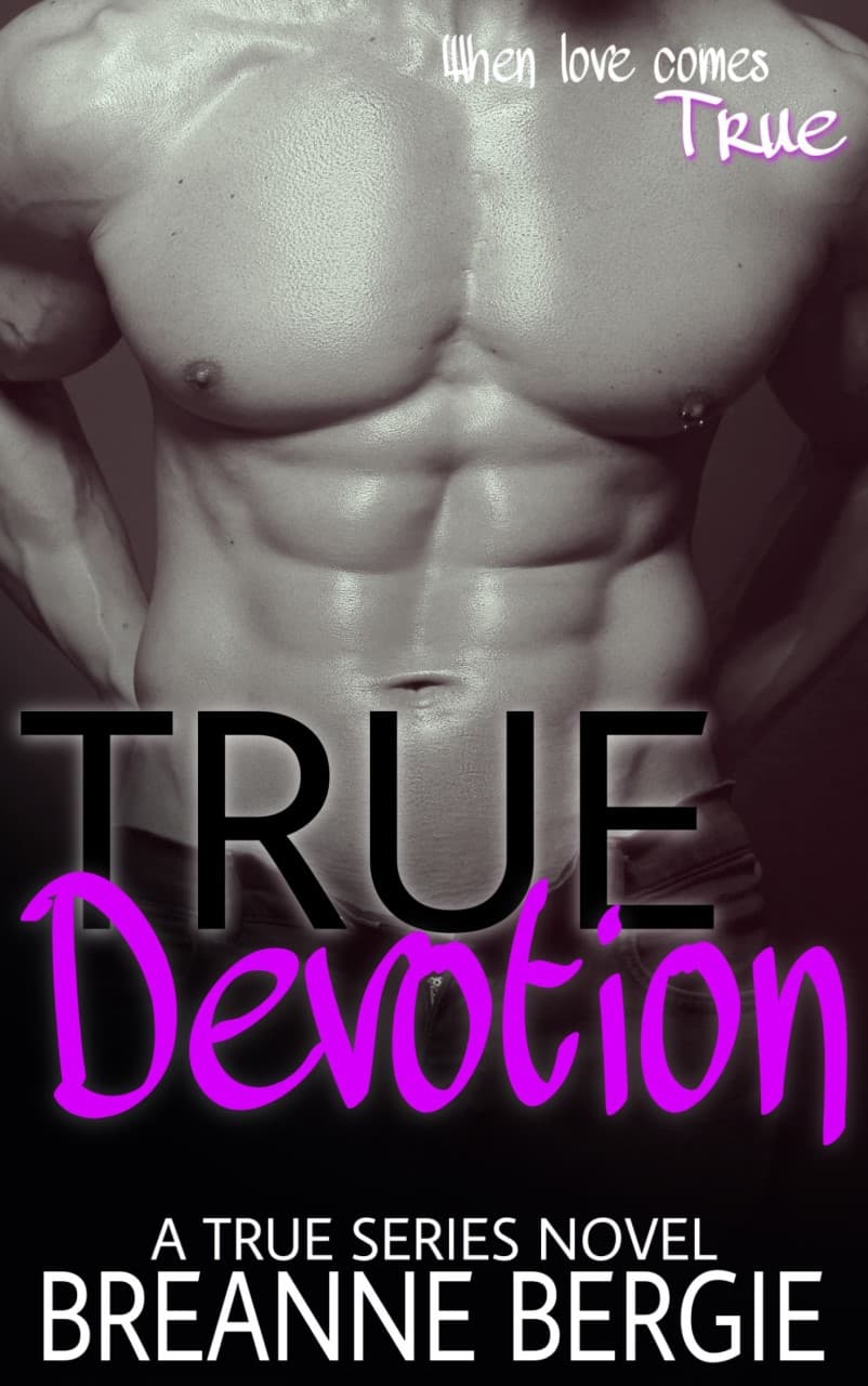 True Devotion (True #3)
