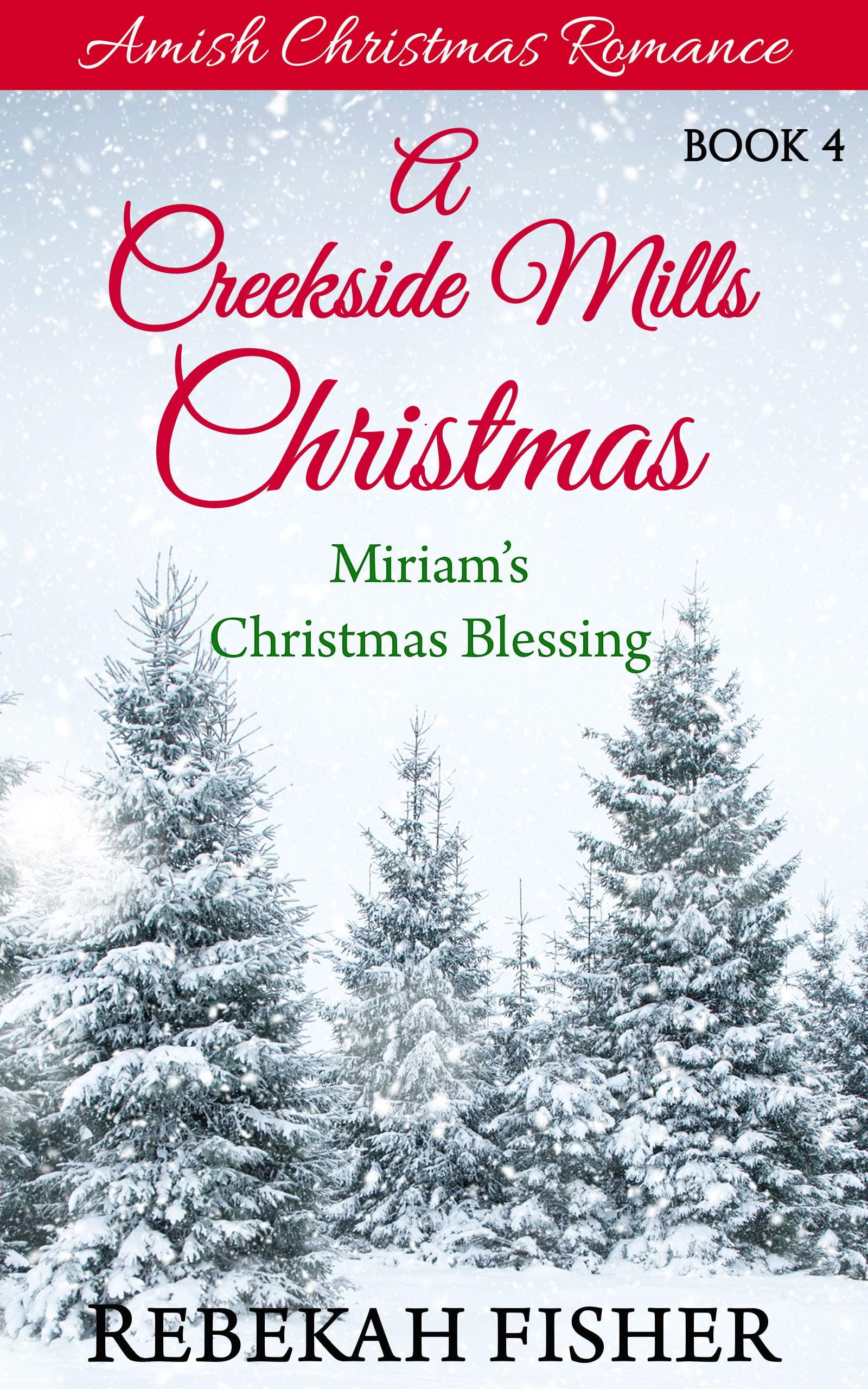 Miriam's Christmas Blessing (A Creekside Mills Christmas Book 4)