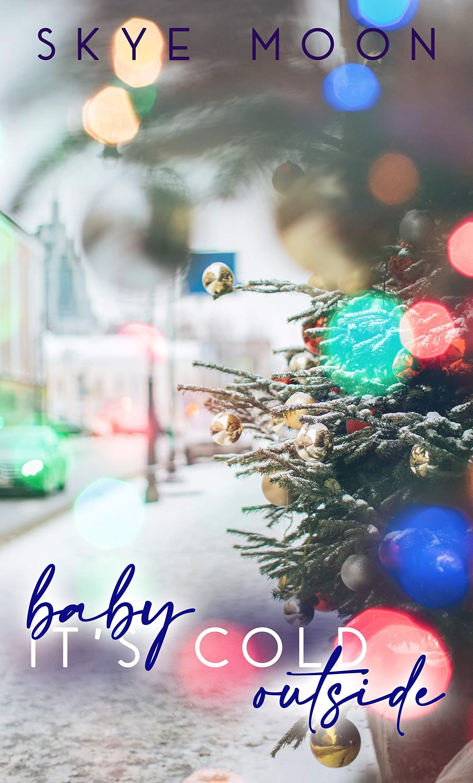 Baby, It's Cold Outside