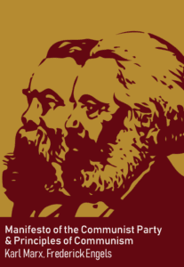 Manifesto of the Communist Party, and Principles of Communism