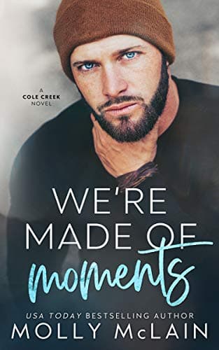We're Made of Moments