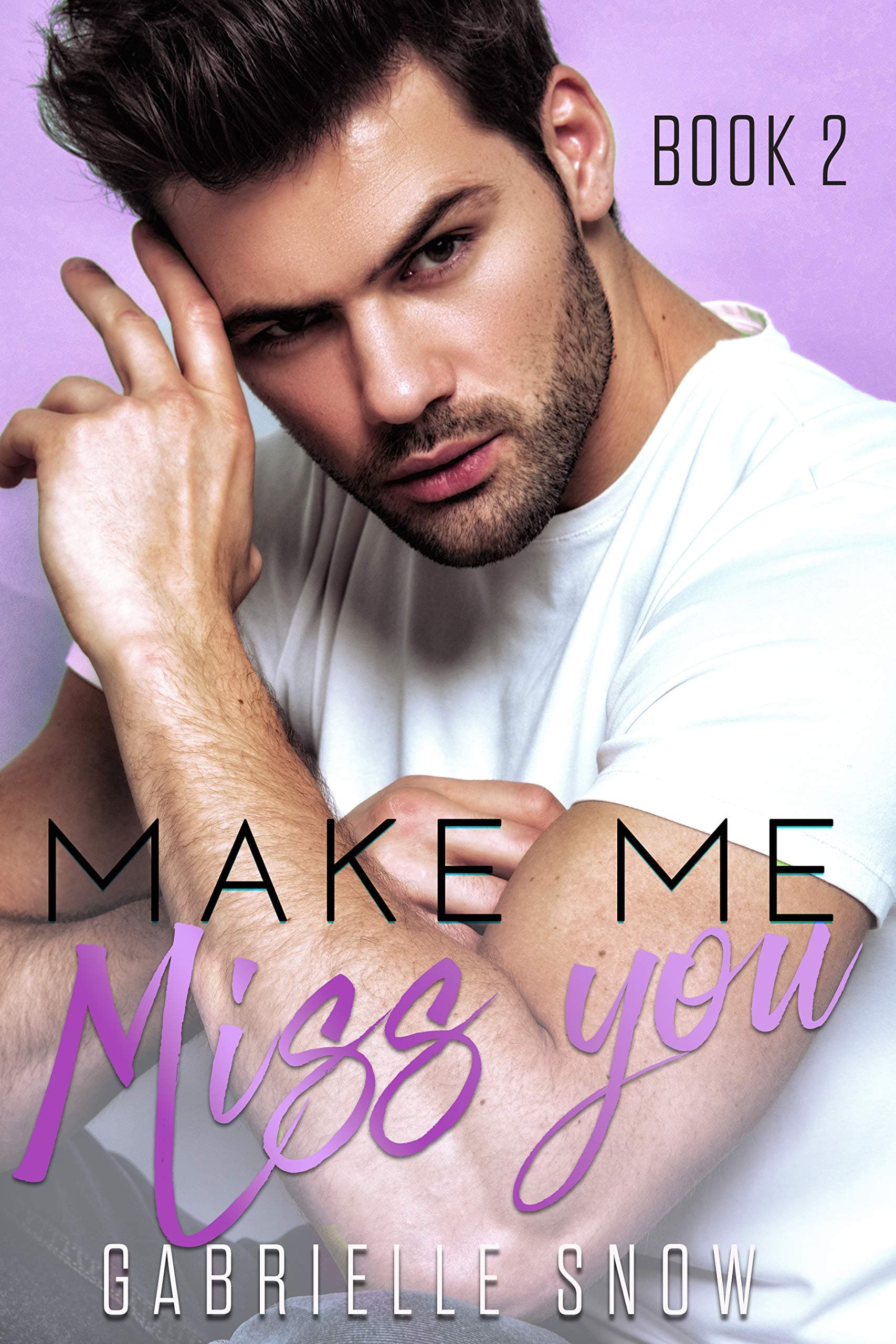 Make Me Miss You ((in love with) My Big Brother's Best Friend #2)