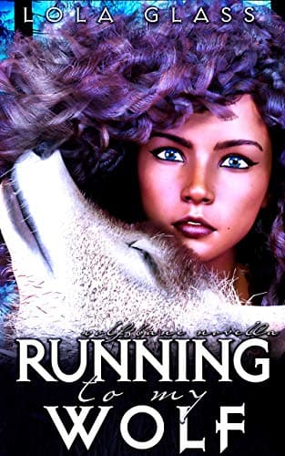 Running to My Wolf
