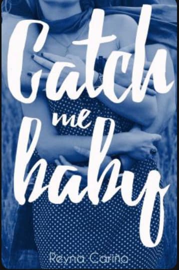 Catch me baby (KMB libro #2)