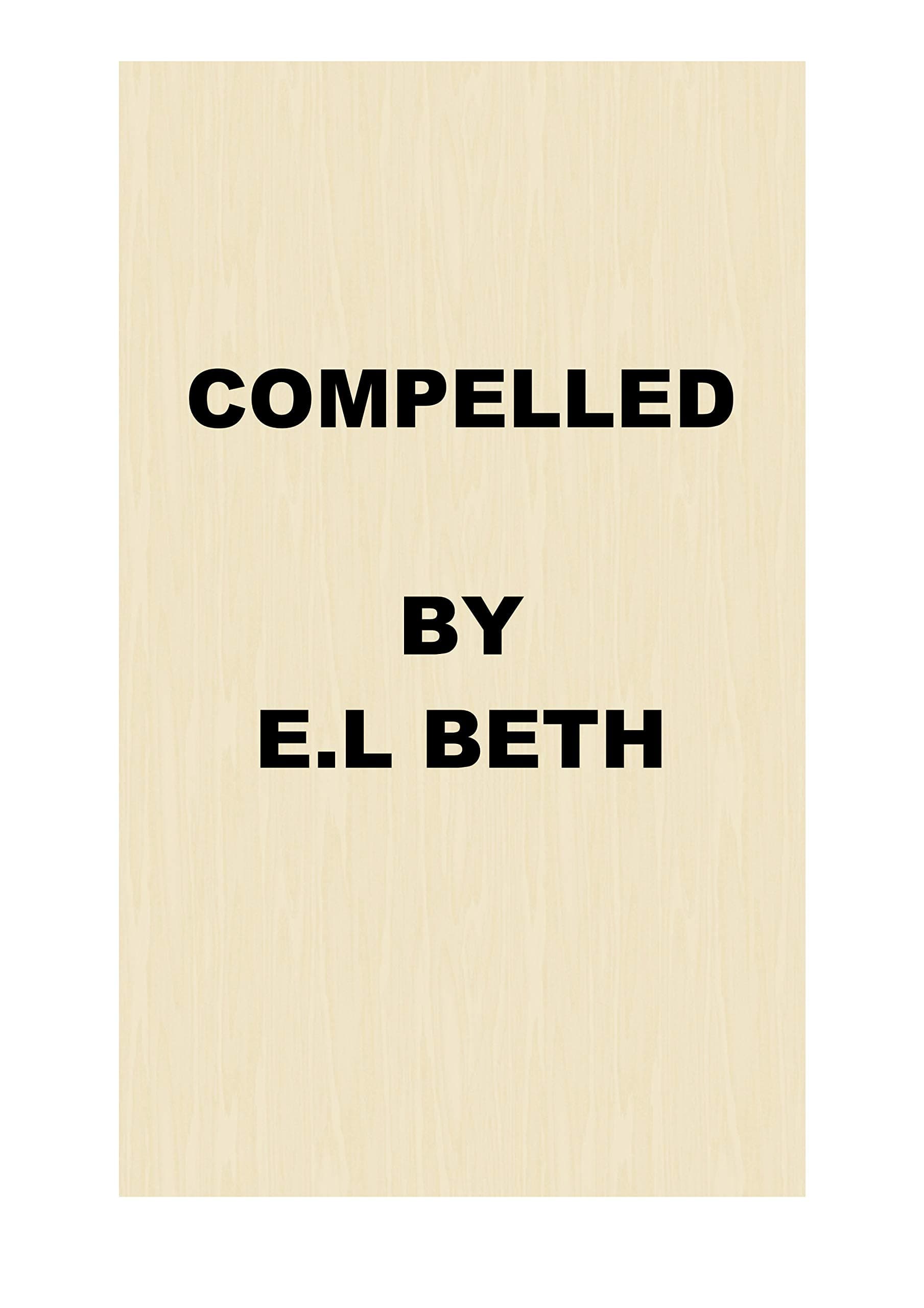 Compelled