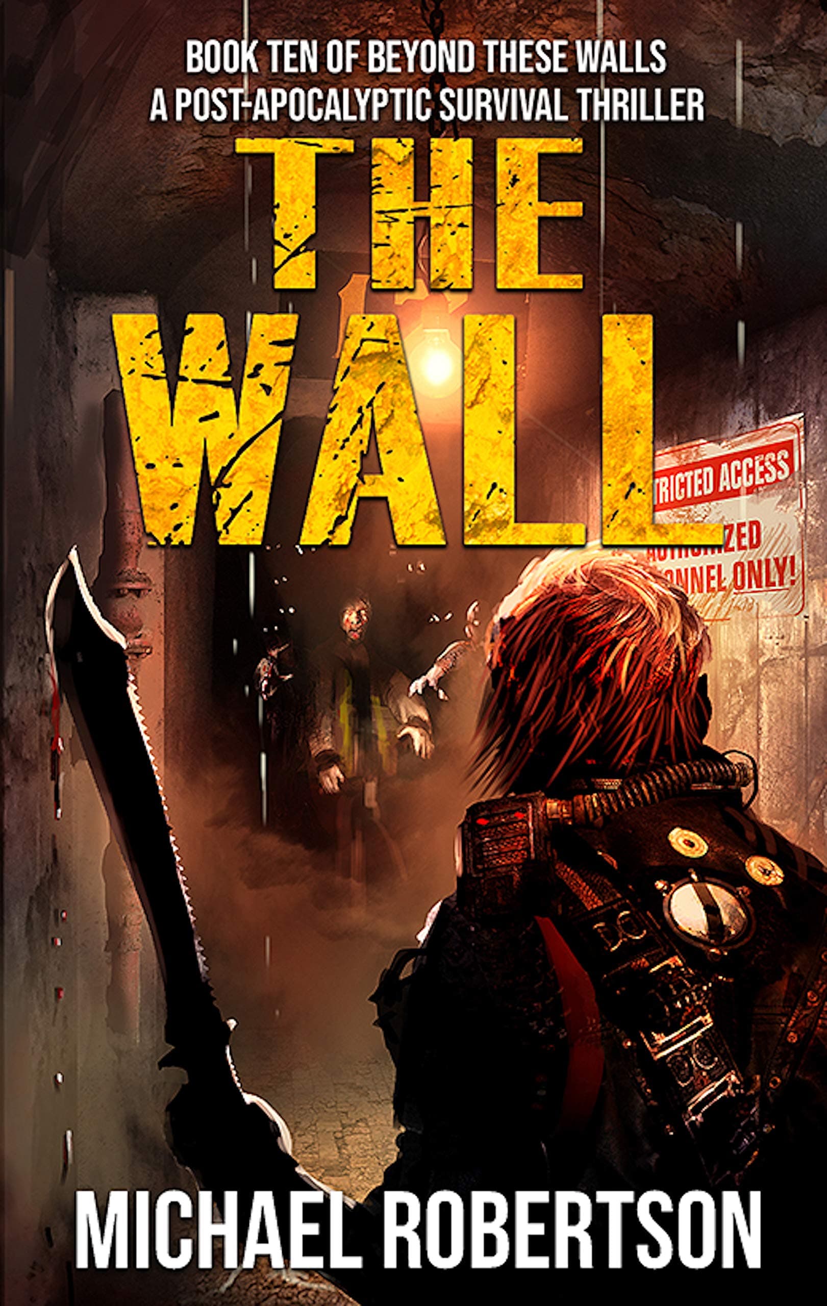 Die Mauer: Buch Zehn von Jenseits Dieser Mauern: Ein postapokalyptischer Survival-Thriller