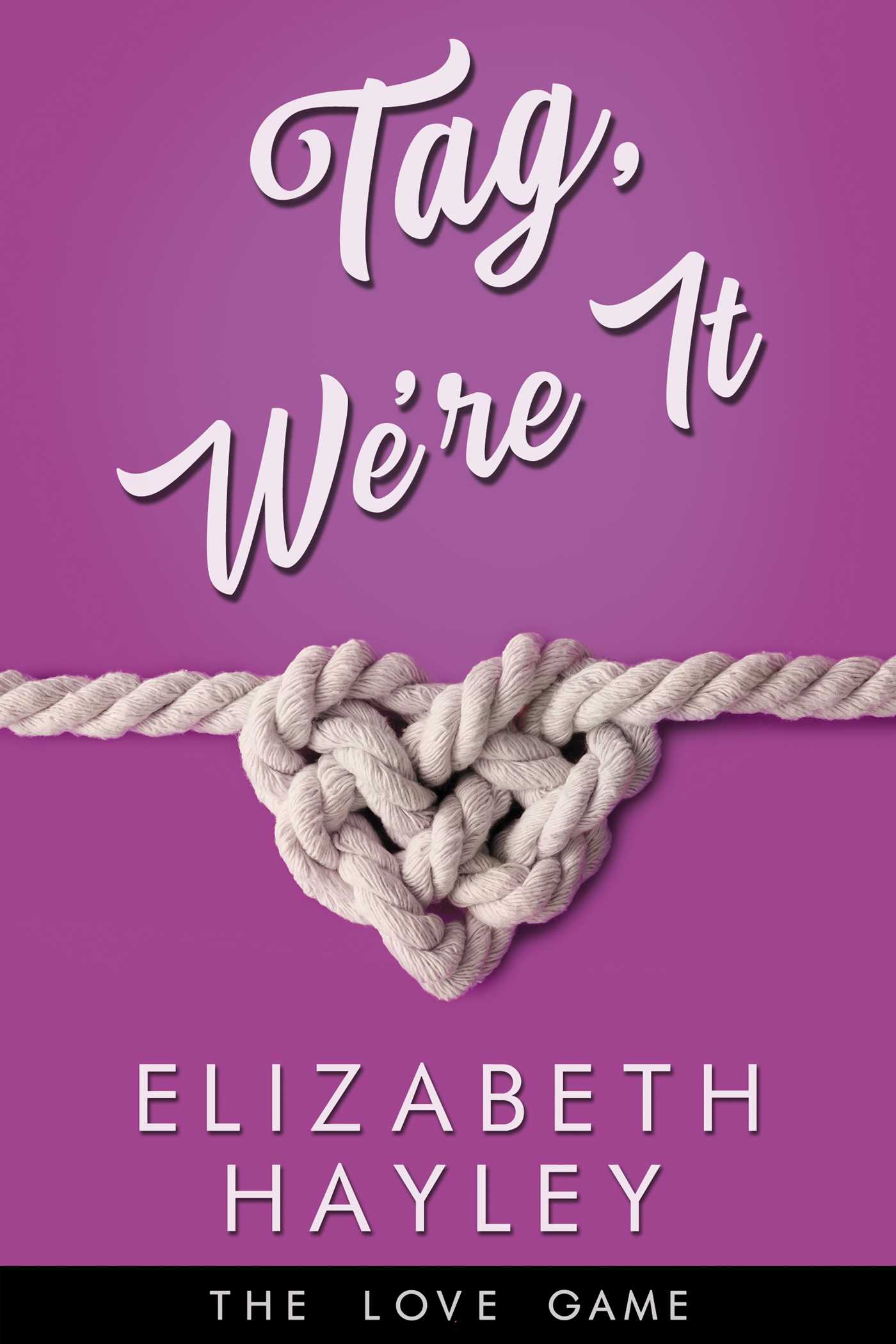 Tag, We're It (The Love Game #6)