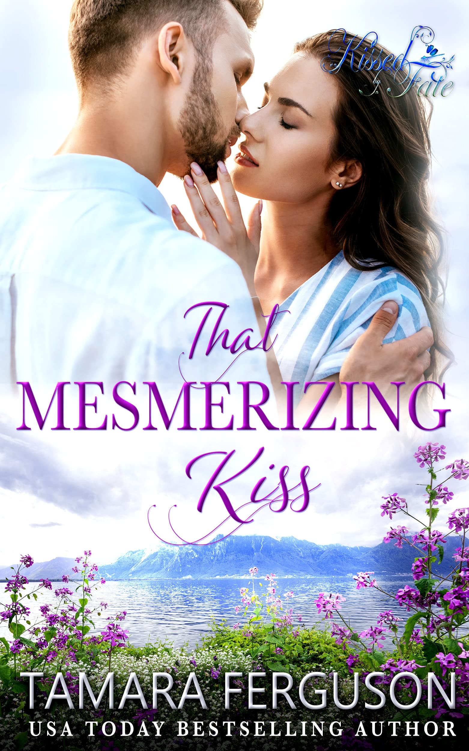 That Mesmerizing Kiss
