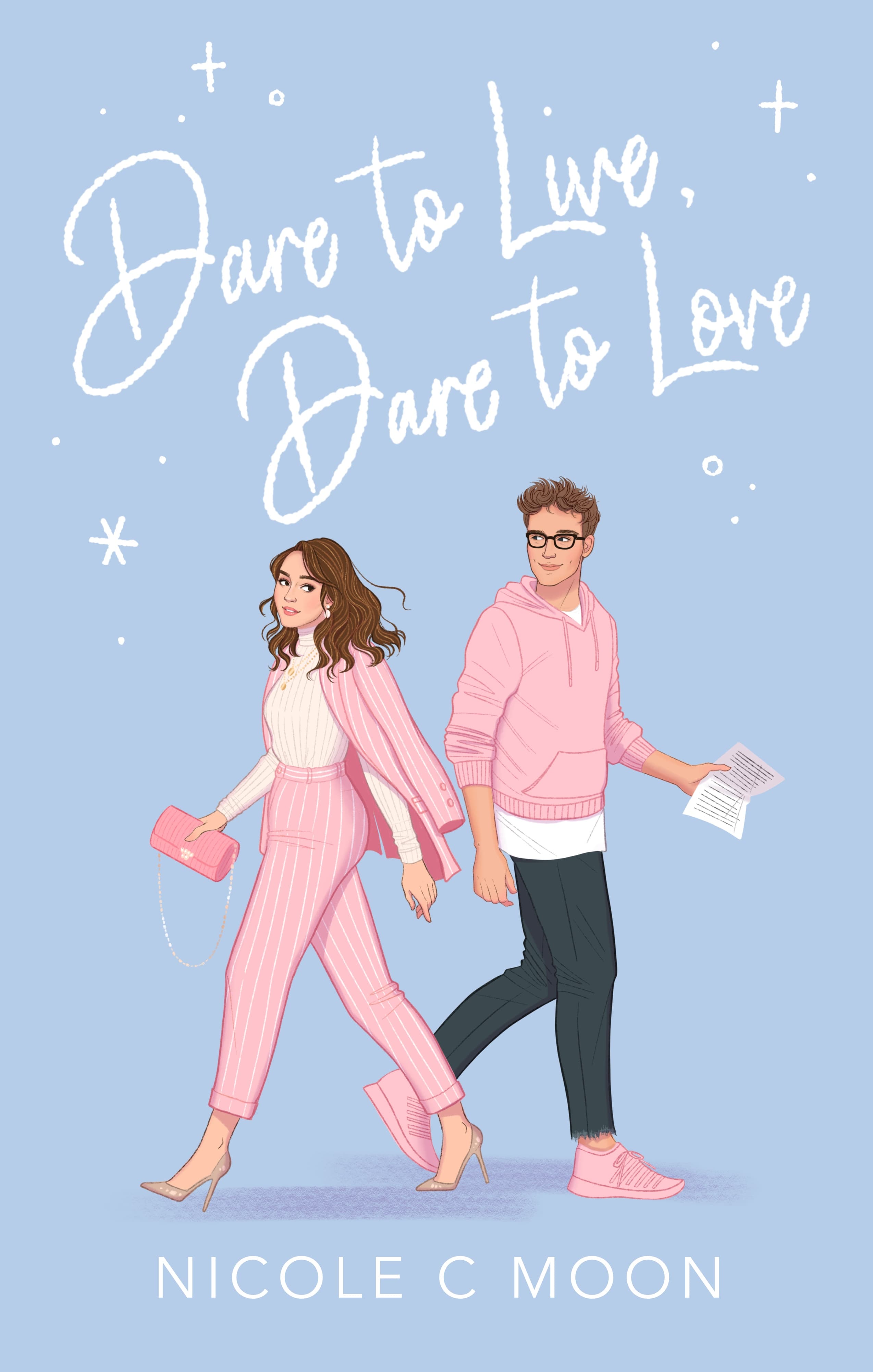 Dare to Live, Dare to Love