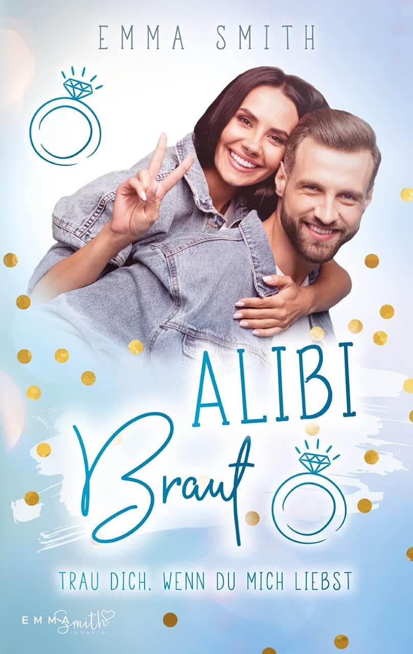 Alibi Braut - Trau dich, wenn du mich liebst