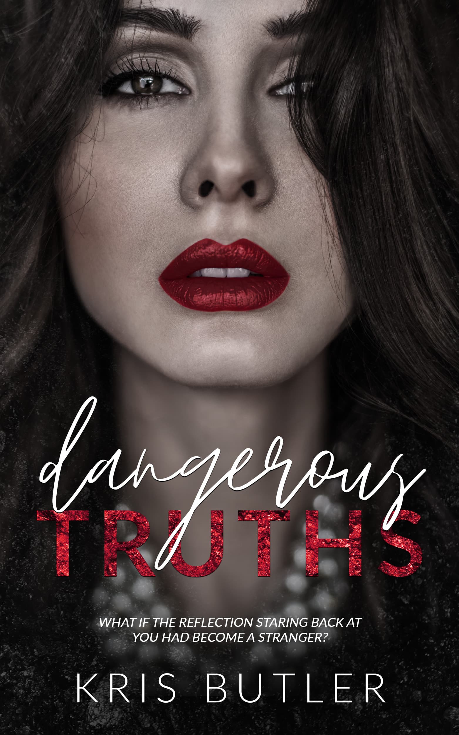 Dangerous Truths