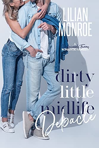 Dirty Little Midlife Debacle
