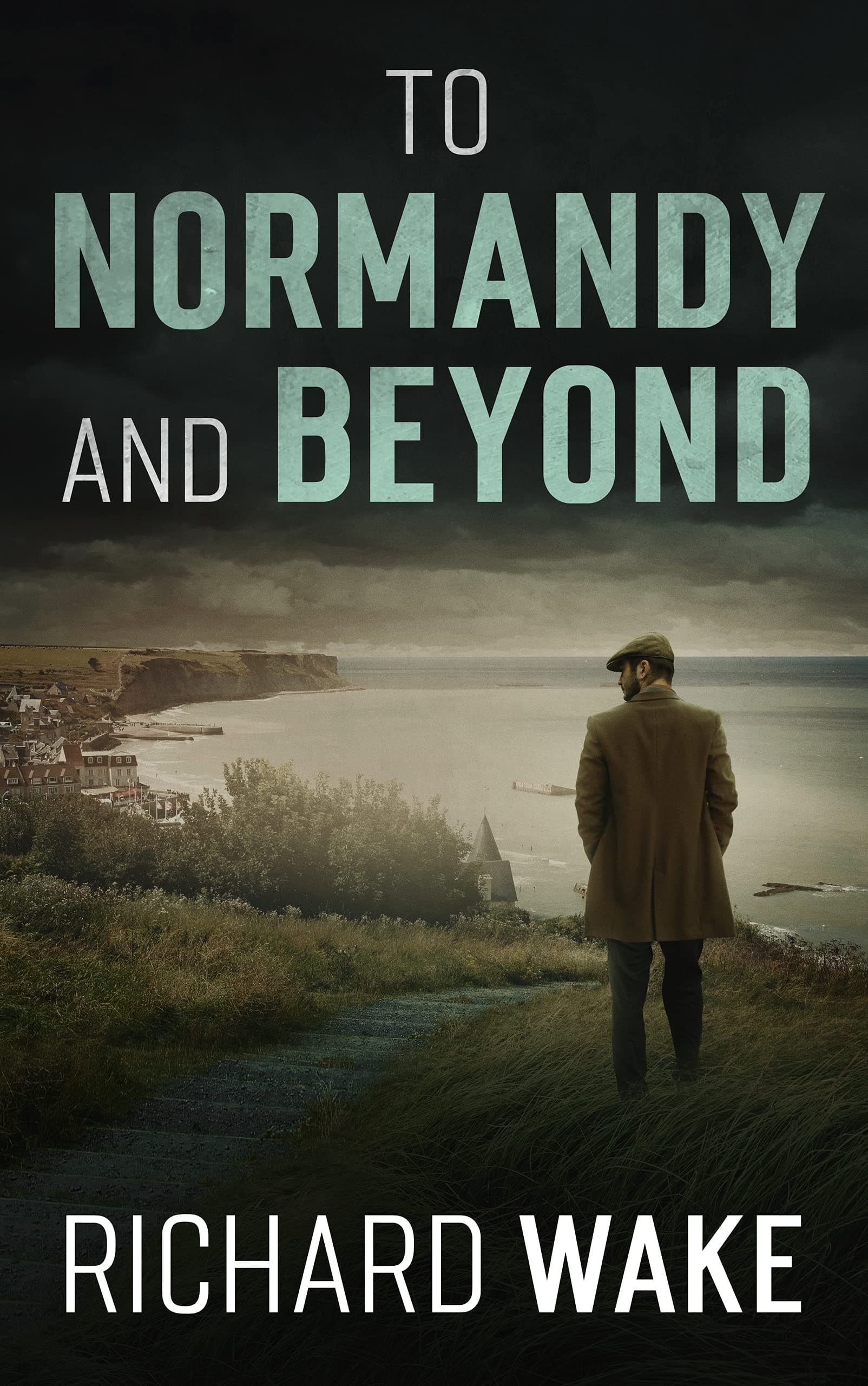 To Normandy and Beyond