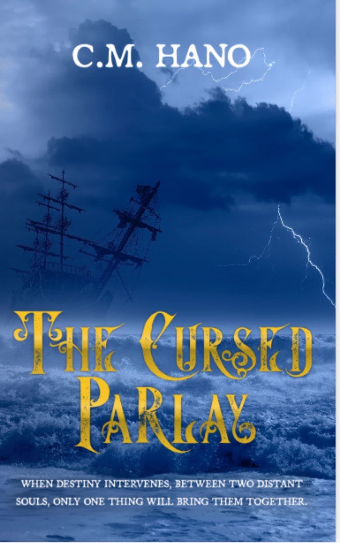 The Cursed Parlay