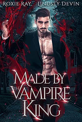 Made by the Vampire King