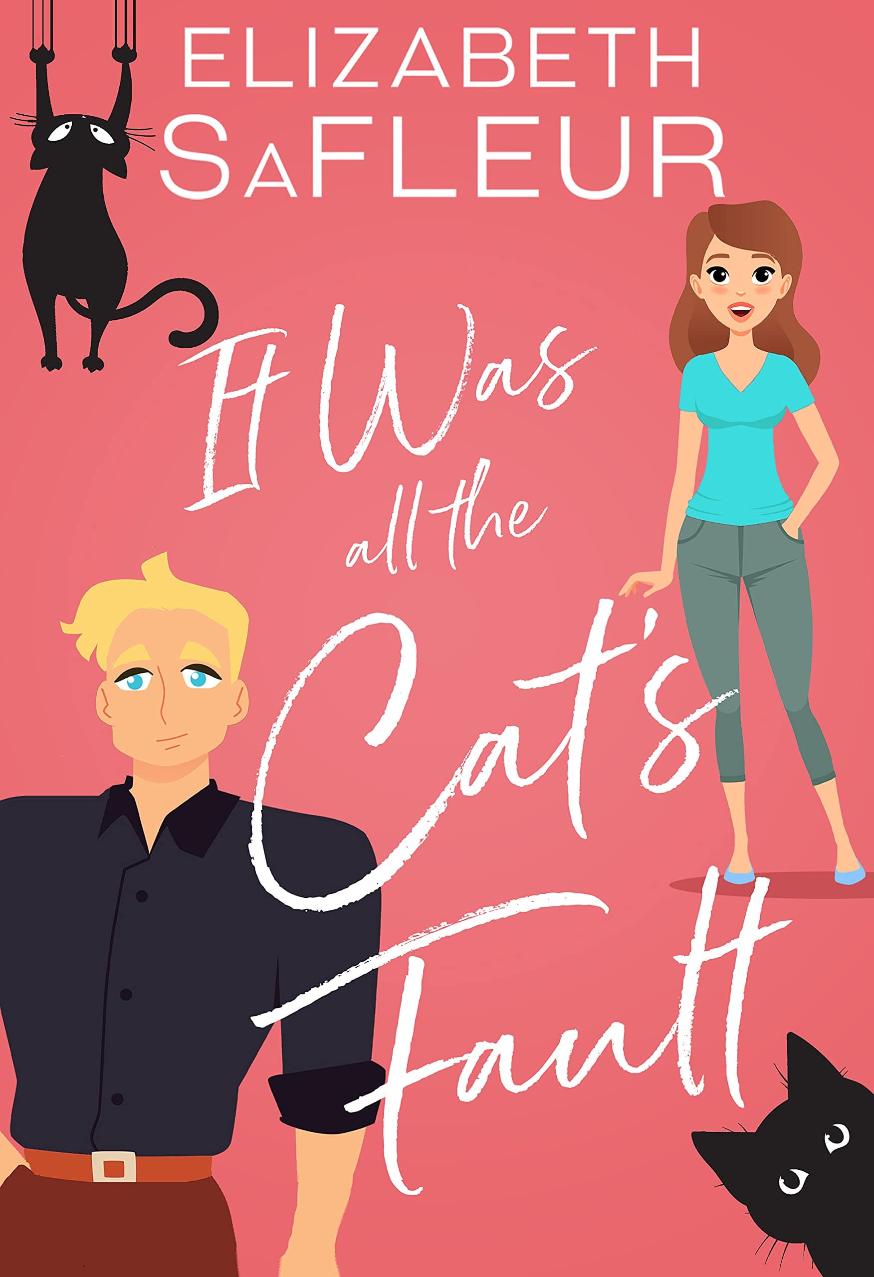 It Was All the Cat's Fault