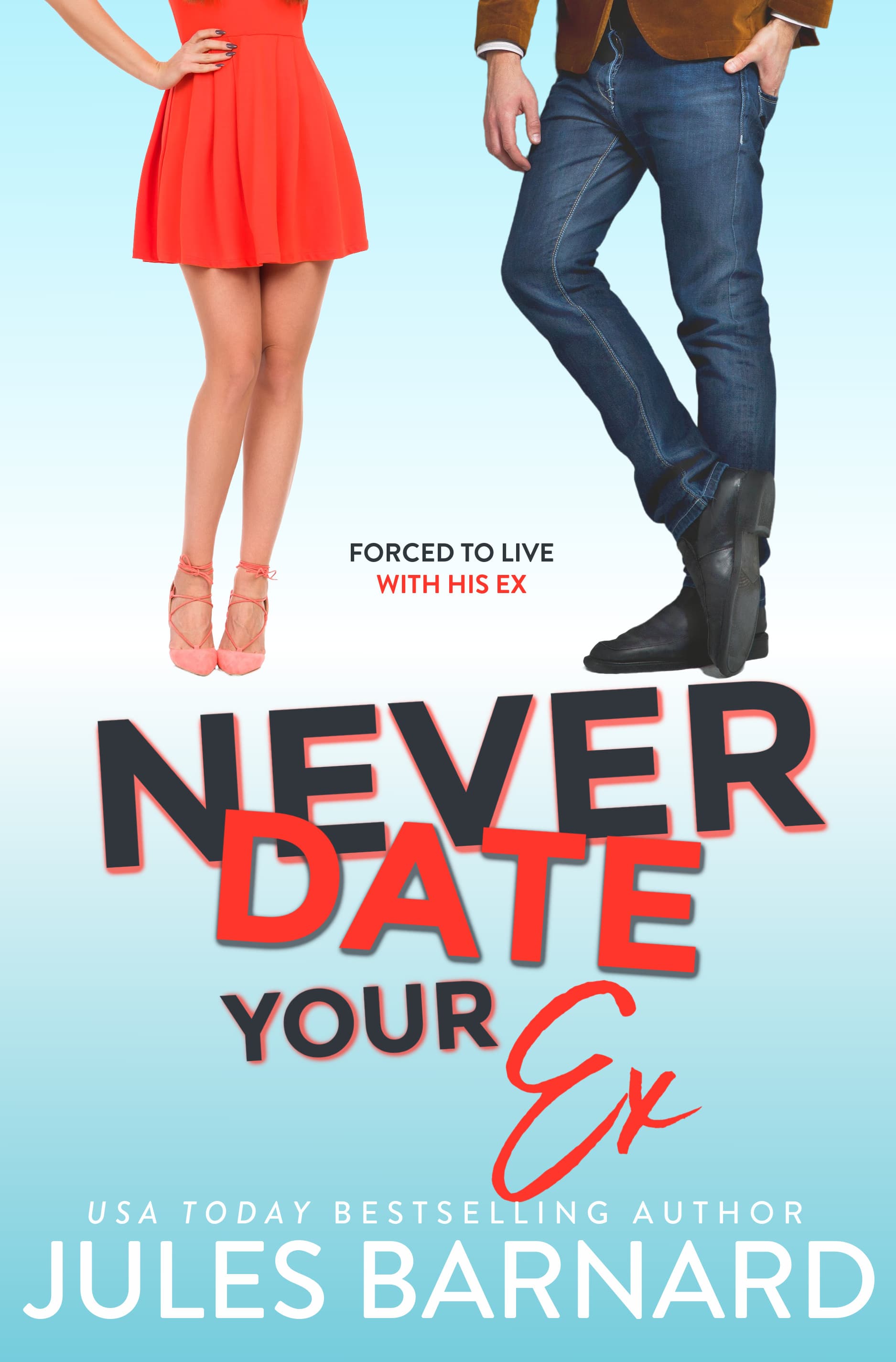 Never Date Your Ex