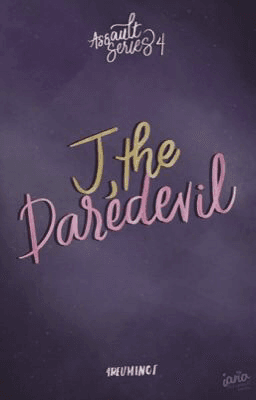 J, The Daredevil (Assault Series #4)