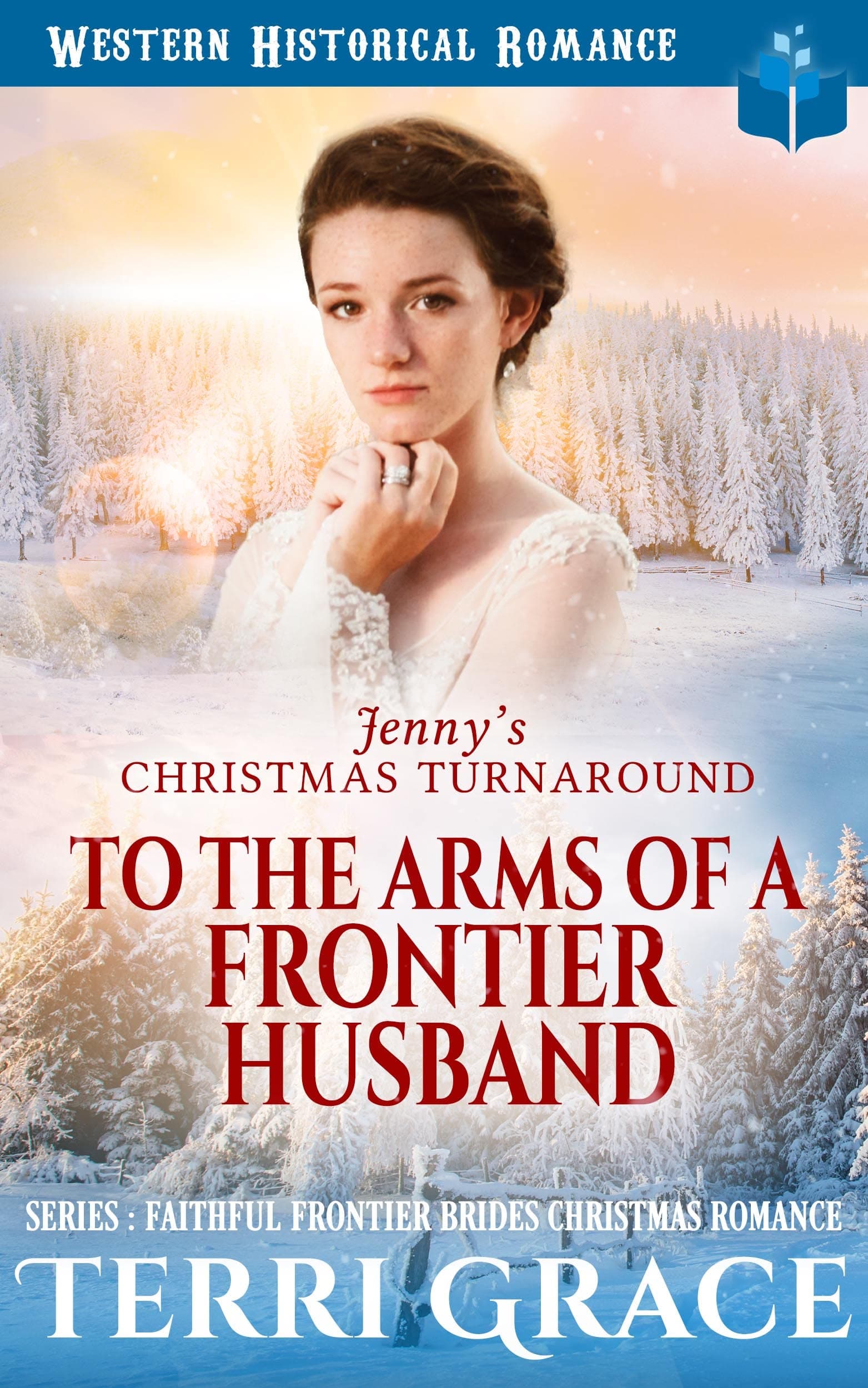 Jenny’s Christmas Turnaround: To The Arms Of A Frontier Husband