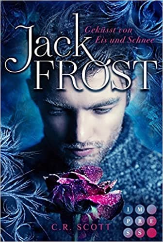 Jack Frost: Geküsst von Eis und Schnee