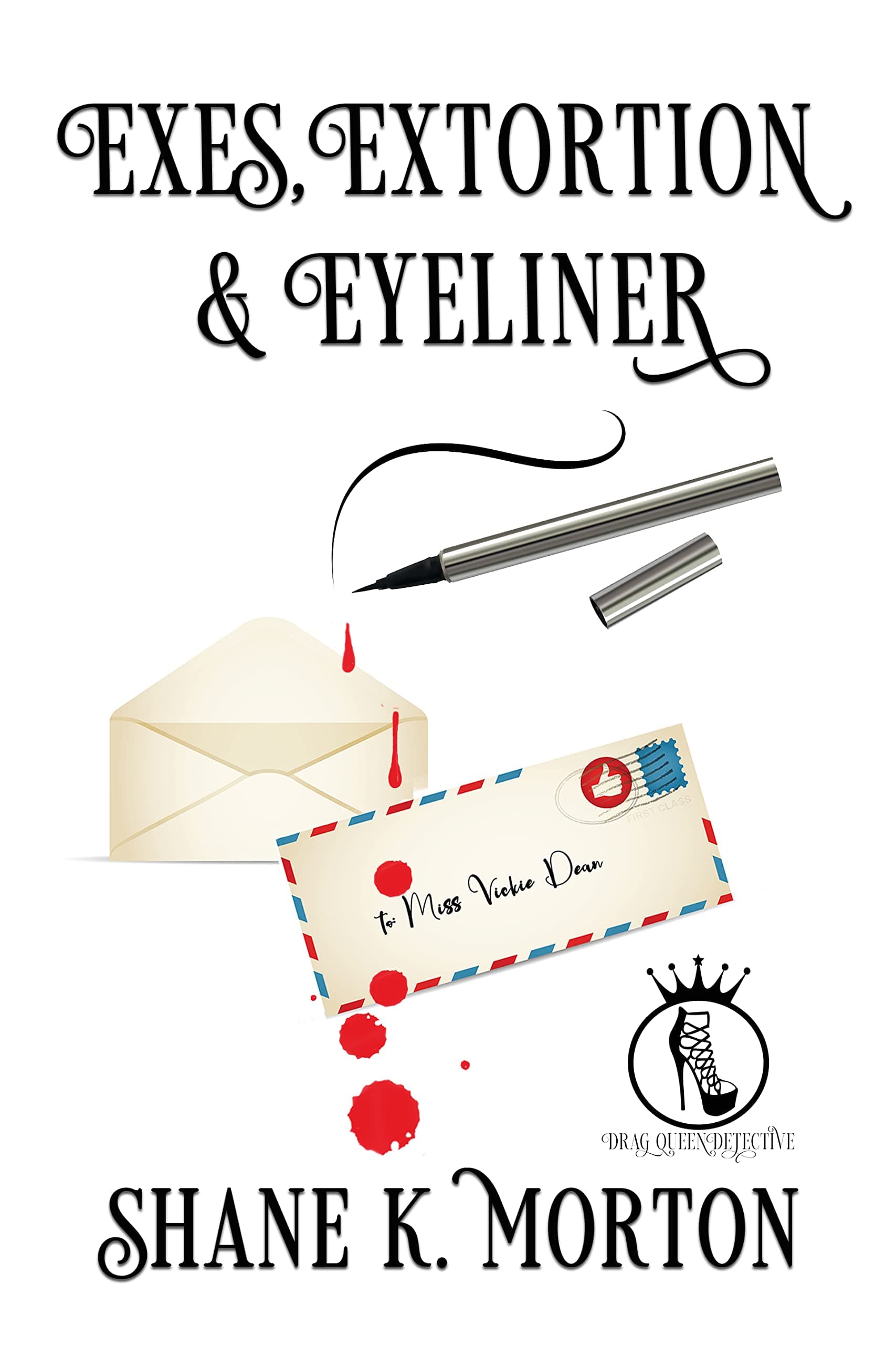 Exes, Extortion and Eyeliner