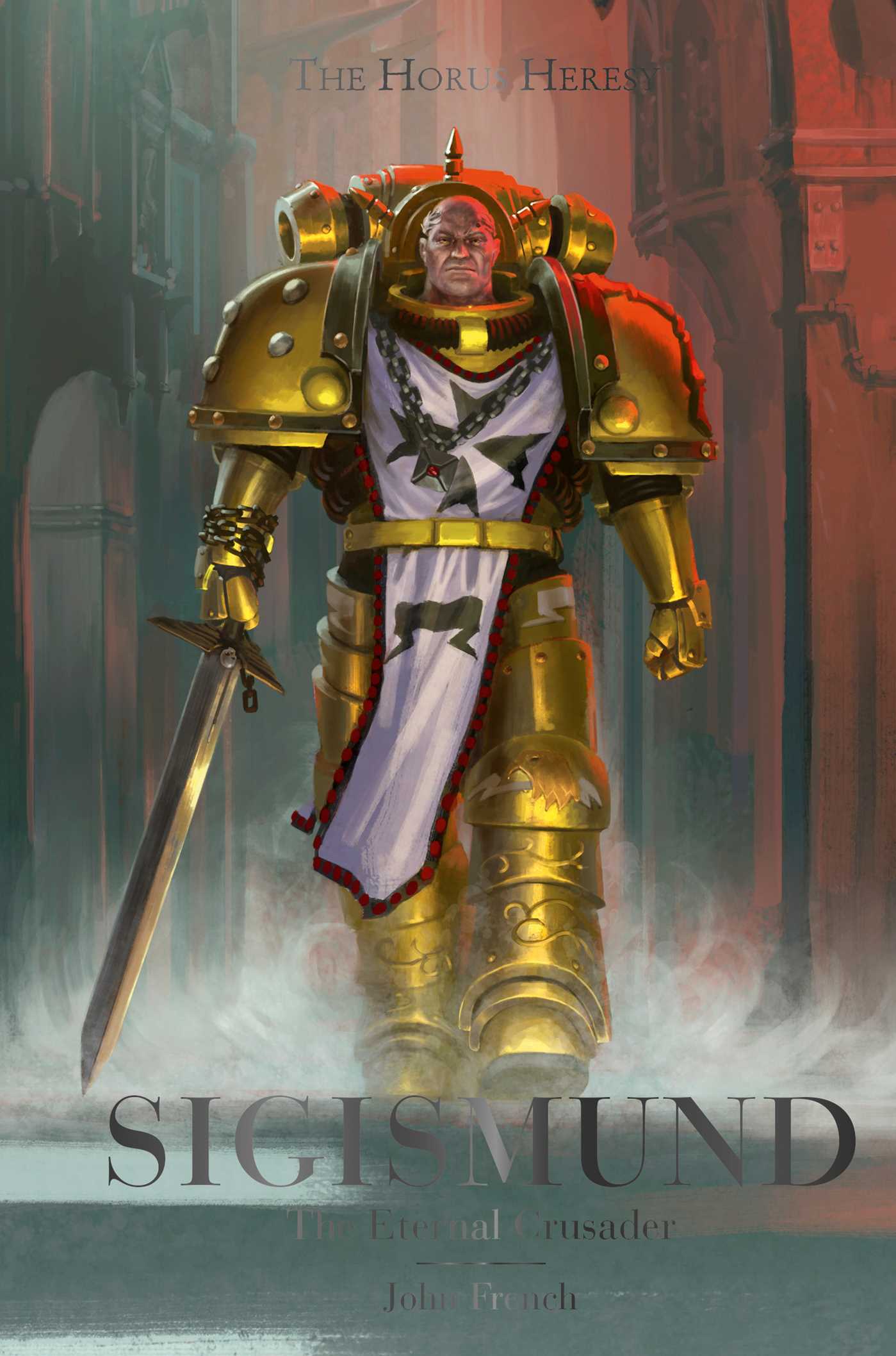 Sigismund - Der ewige Kreuzritter: Horus Heresy Character 04