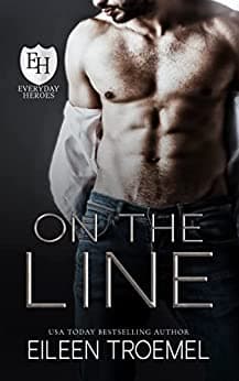 On the Line: An Everyday Heroes World Novel