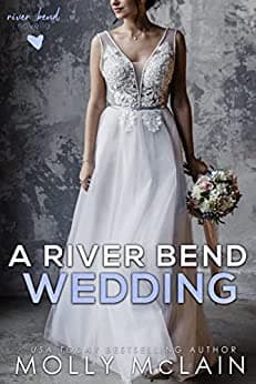 A River Bend Wedding (River Bend #4.75)
