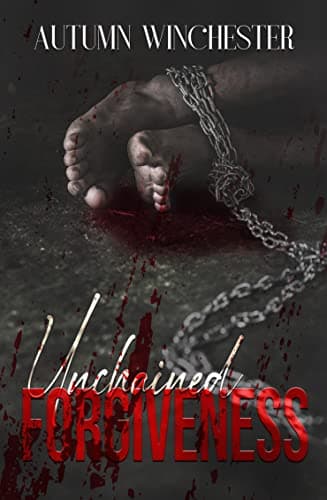 Unchained Forgiveness