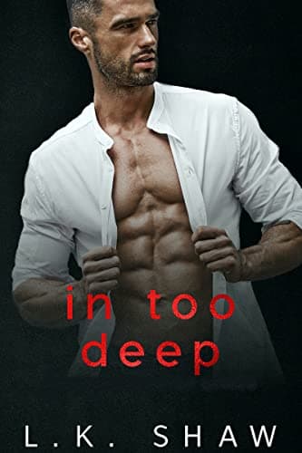 In Too Deep