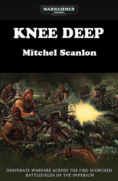 Knee Deep (Warhammer 40,000 (Imperial Guard))