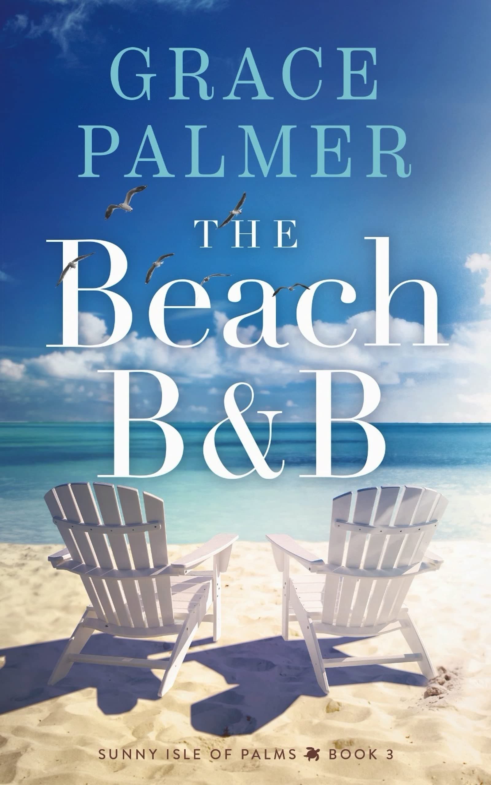 The Beach B&B (A Sunny Isle of Palms Novel Book 3)