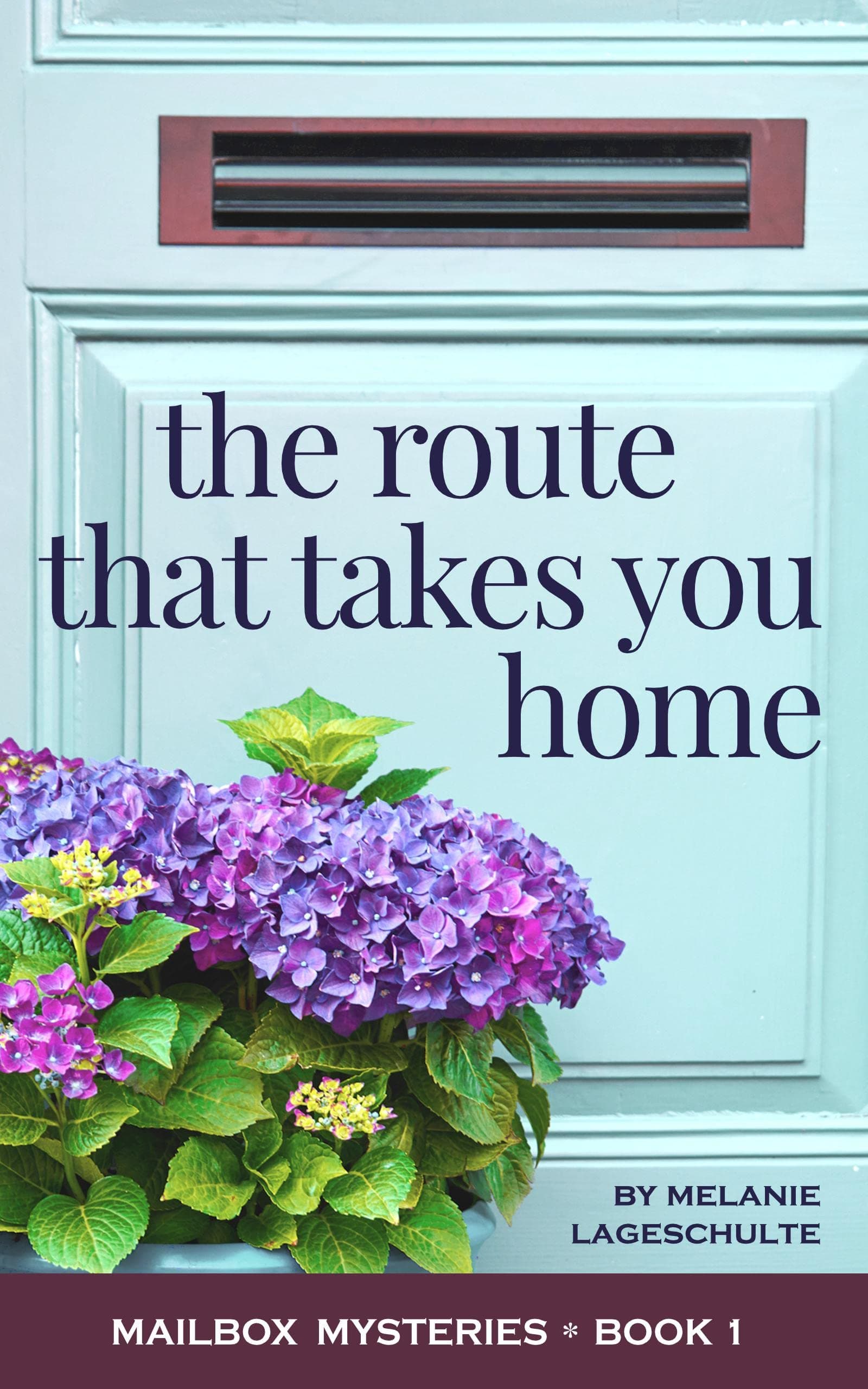 The Route That Takes You Home (Mailbox Mysteries Book 1)
