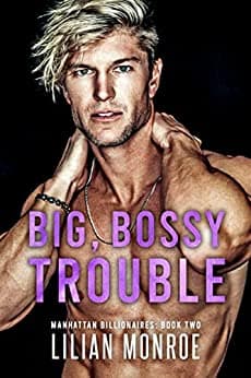 Big Bossy Trouble