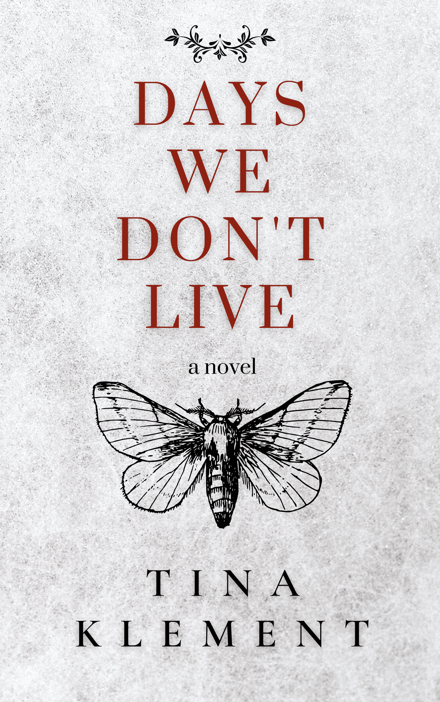 Days We Don't Live
