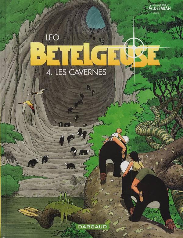 Betelgeuse, band 4: Die Höhlen