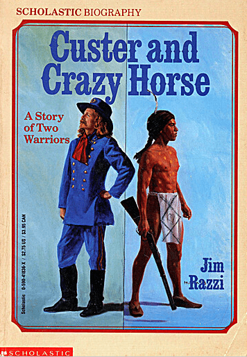 Custer and Crazy Horse: A Story of Two Warriors
