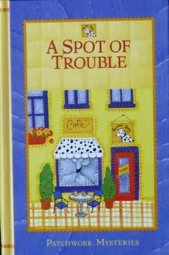 A Spot of Trouble