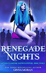 Renegade Nights (La Vega Vampire Showstoppers #3)