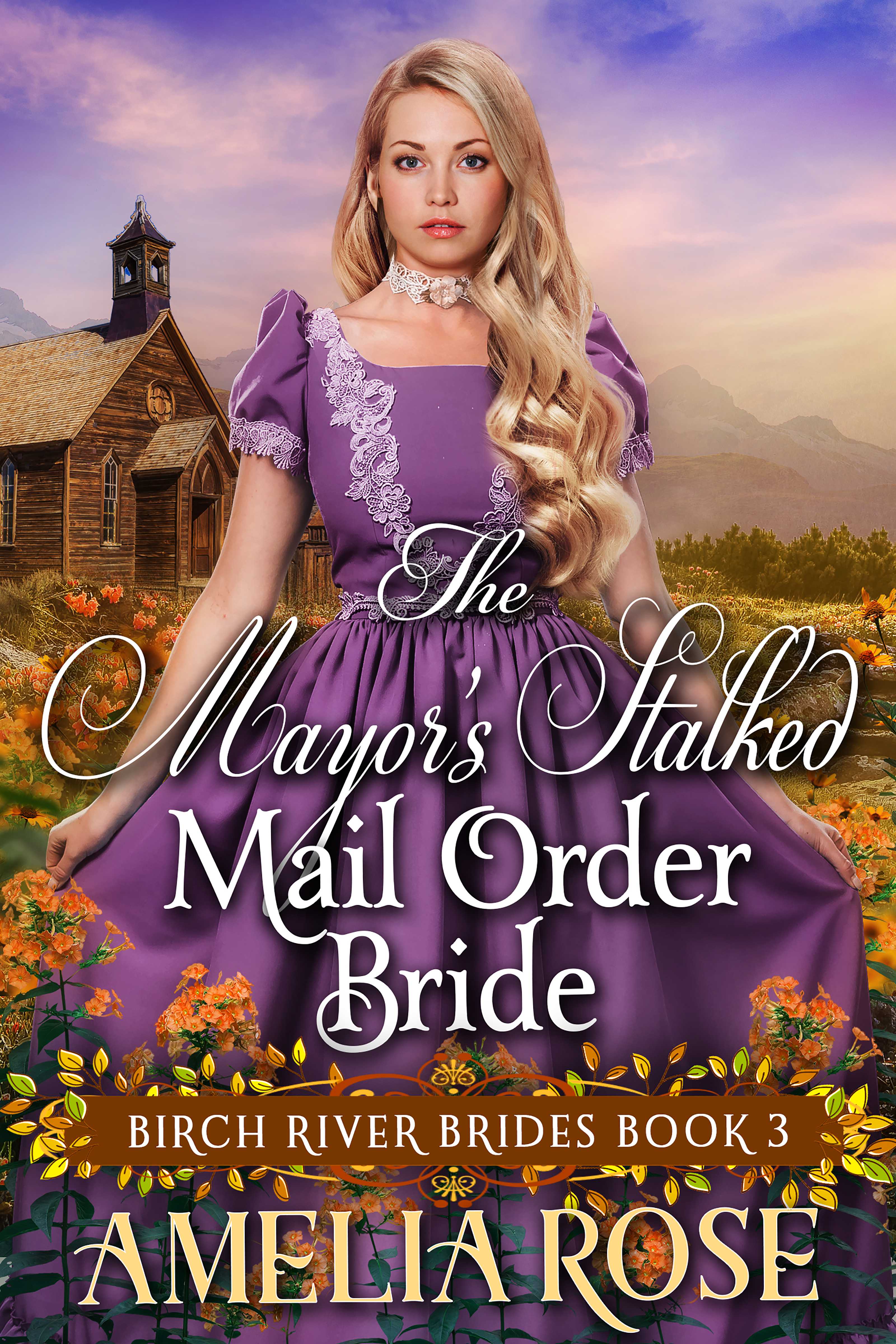 The Mayor's Stalked Mail Order Bride