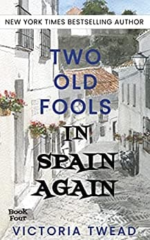Two Old Fools in Spain Again