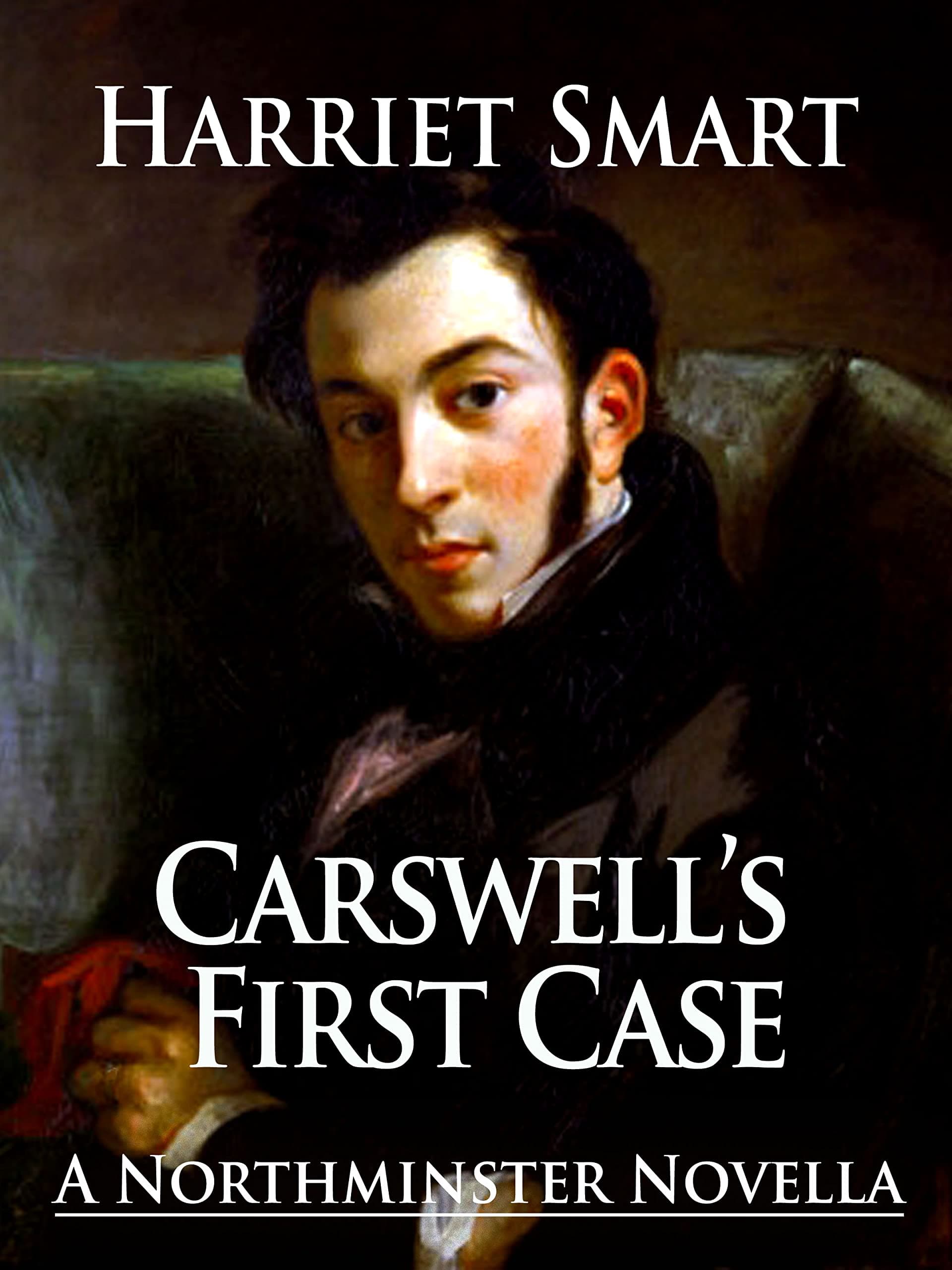 Carswell’s First Case: A Northminster Novella (The Northminster Mysteries)