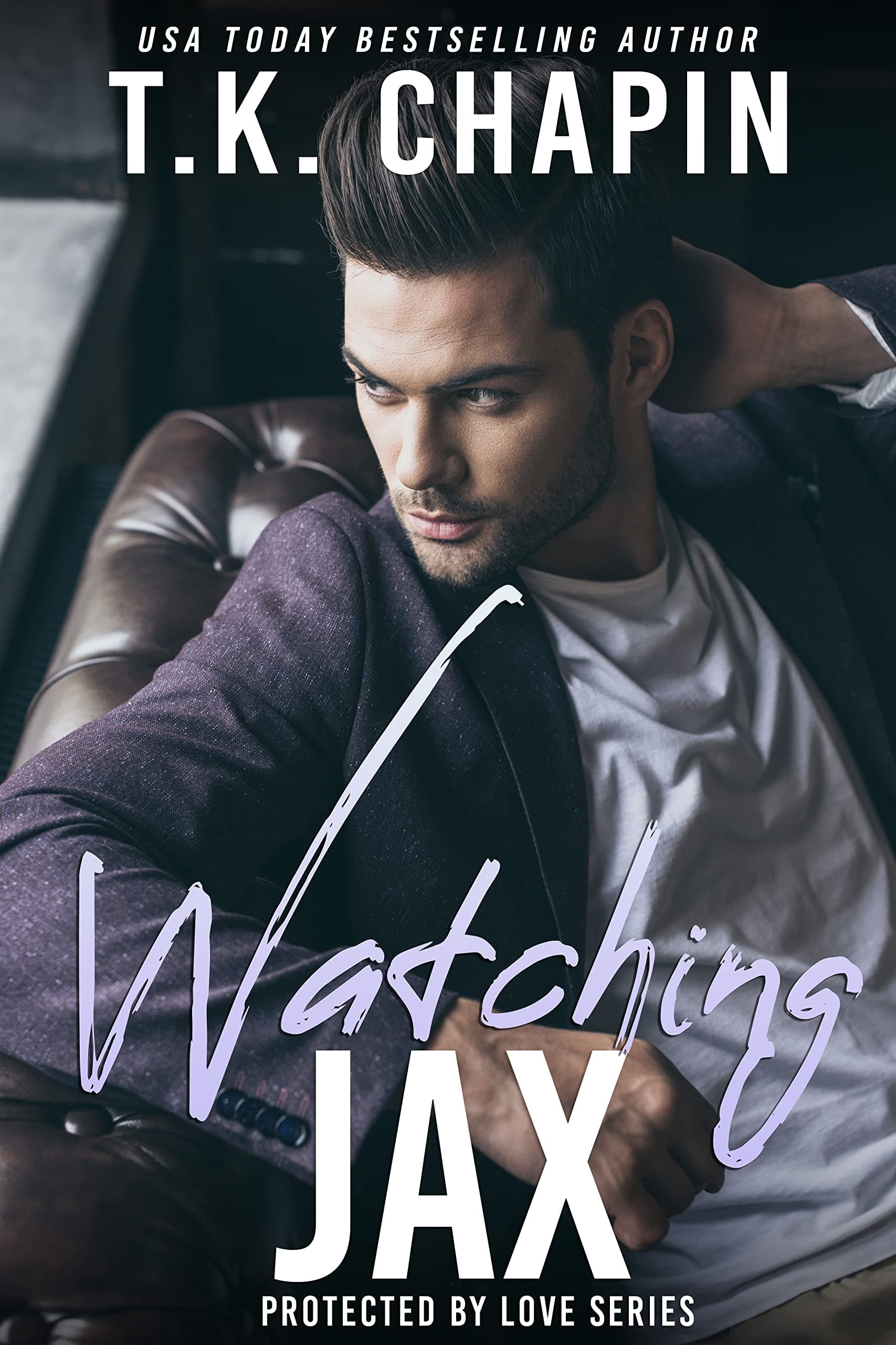 Watching Jax: A Suspenseful Christian Romance Novel (Protected By Love Book 3)