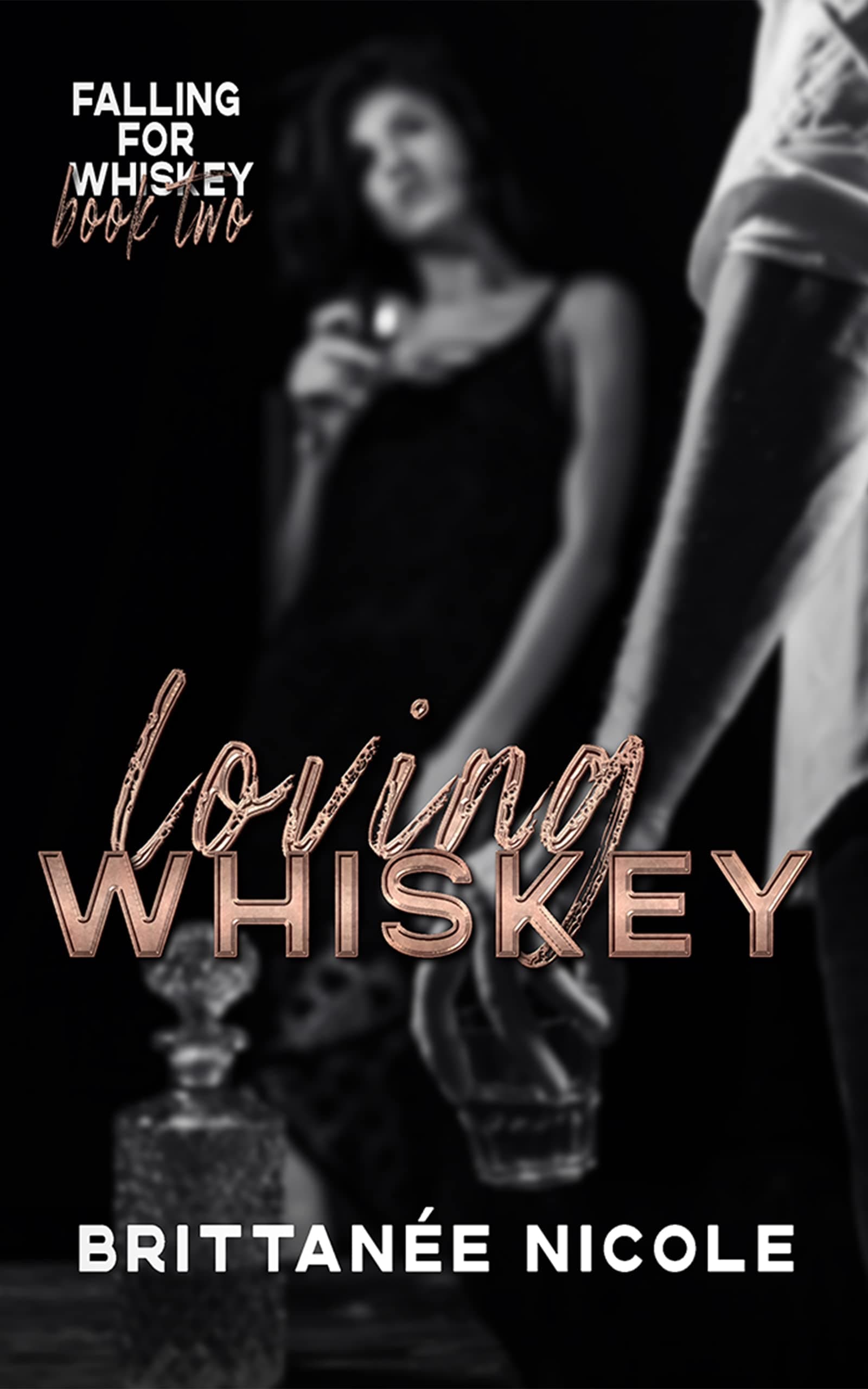 Loving Whiskey