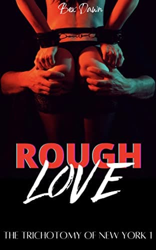 Rough Love