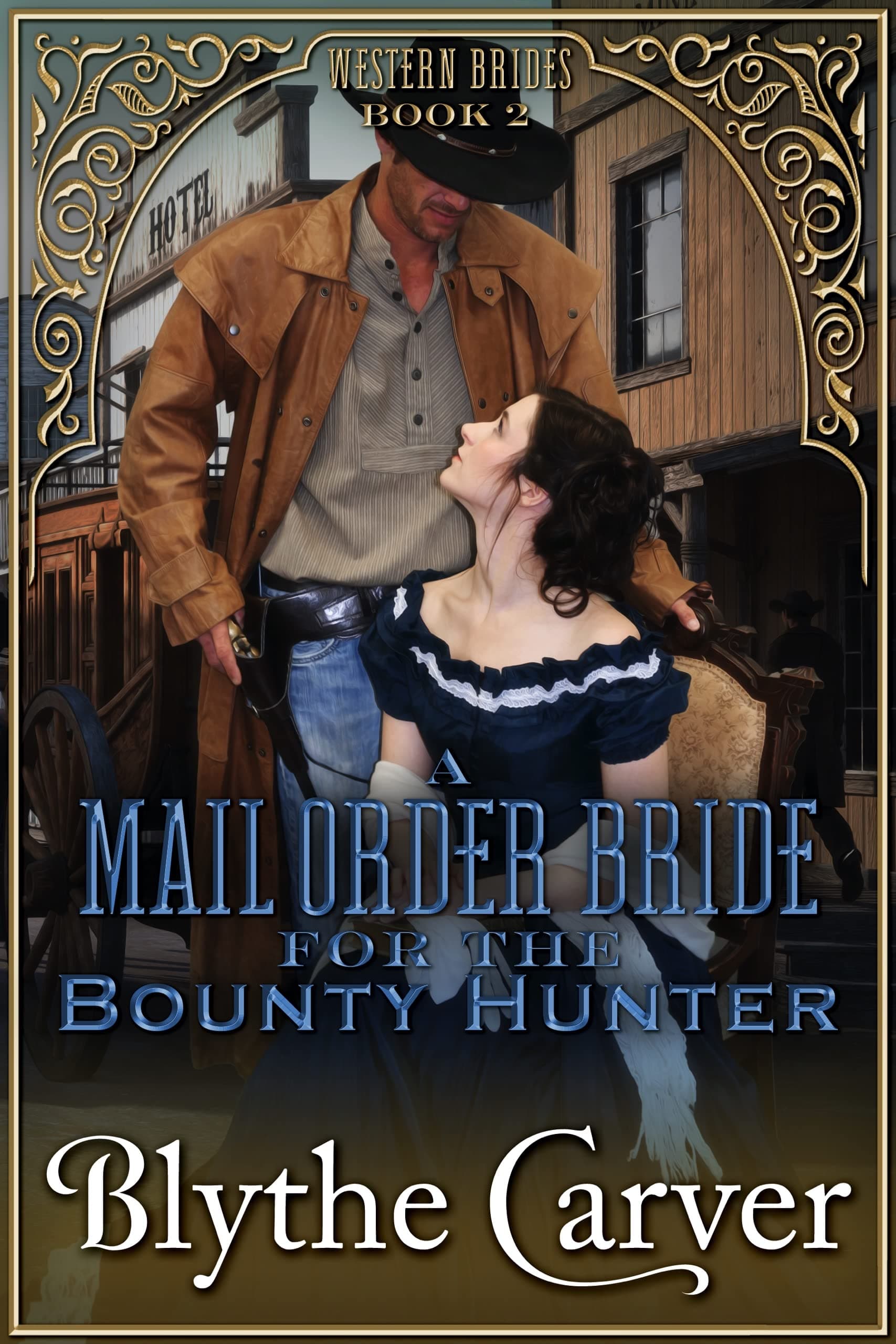 A Mail Order Bride for the Bounty Hunter